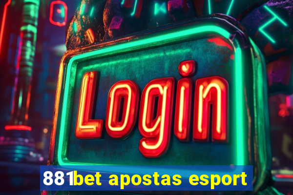 881bet apostas esport